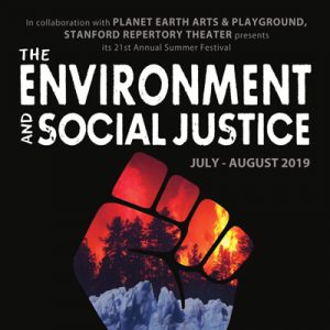 Read more about the article The Environment and Social Justice – Stanford Repertory Theater